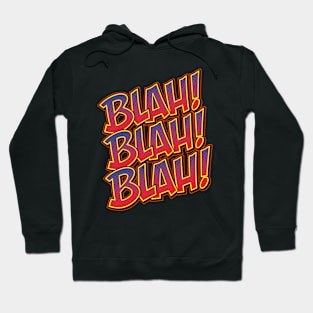 Blah Blah Blah 02 Hoodie